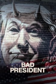 Bad President