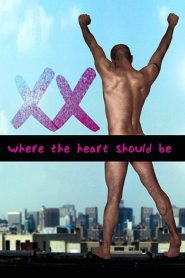 Xx: Where Your Heart Should Be
