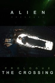 Alien: Covenant – Prologue: The Crossing