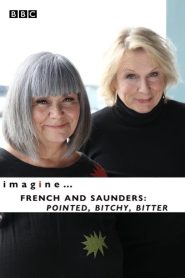 imagine… French & Saunders: Pointed, Bitchy, Bitter