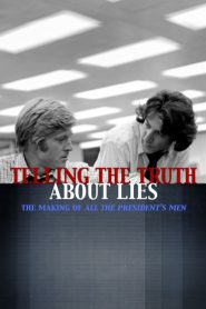 Telling the Truth About Lies: The Making of “All the President’s Men”