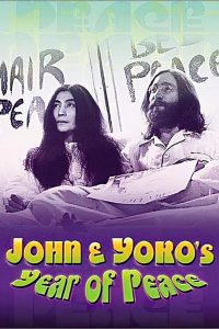 John & Yoko’s Year of Peace