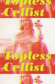 “Topless Cellist” Charlotte Moorman