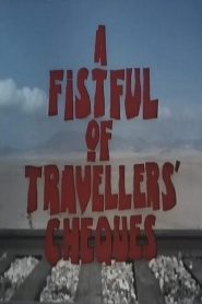 A Fistful of Travellers’ Cheques