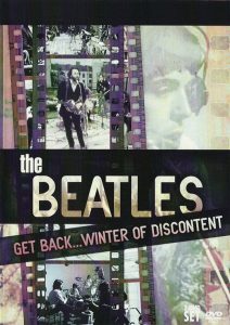 The Beatles: Get Back…Winter of Discontent