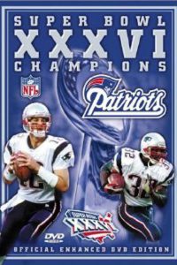 Super Bowl XXXVI Champions: New England Patriots