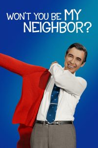 Won’t You Be My Neighbor?