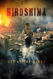 Hiroshima: Out of the Ashes