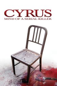 Cyrus: Mind of a Serial Killer