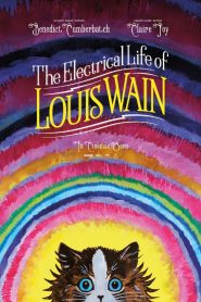 The Electrical Life of Louis Wain